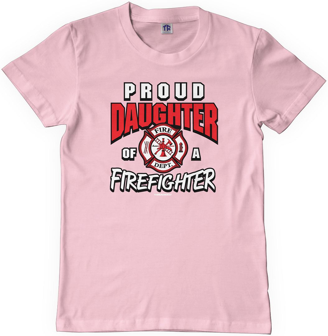 firefighter daughter shirts